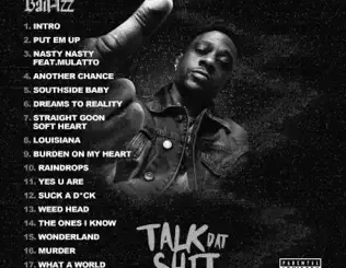 ALBUM: Boosie Badazz – Talk Dat Shit Boosie Badazz – Talk Dat Shit