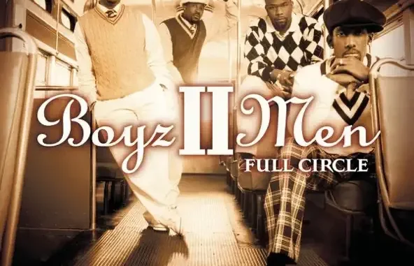 Boyz II Men Full Circle Boyz II Men Full Circle