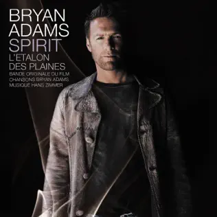 Bryan Adams & Hans Zimmer – Spirit, l'étalon des plaines (Bande originale du film) Bryan Adams & Hans Zimmer – Spirit, l'étalon des plaines (Bande originale du film)