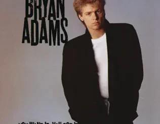 Bryan Adams – You Want It You Got It
