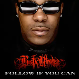 Busta Rhymes – Follow If You Can Busta Rhymes – Follow If You Can
