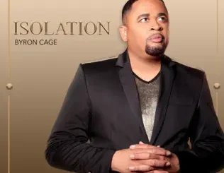 Byron Cage – Isolation