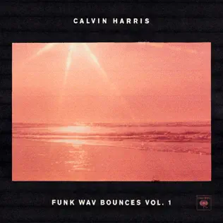 Calvin Harris – Funk Wav Bounces Vol. 1 Calvin Harris – Funk Wav Bounces Vol. 1