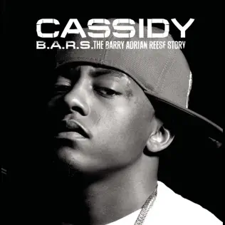 Cassidy – B.A.R.S. The Barry Adrian Reese Story Cassidy – B.A.R.S. The Barry Adrian Reese Story