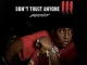 Cassidy – Don't Trust Anyone 3