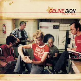 Céline Dion – 1 fille & 4 types Céline Dion – 1 fille & 4 types