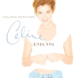 Céline Dion – Falling Into You Céline Dion – Falling Into You