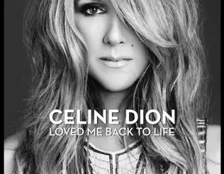 Céline Dion – Loved Me Back to Life (Deluxe Version)