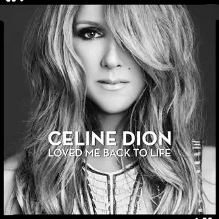 Céline Dion – Loved Me Back to Life (Deluxe Version)