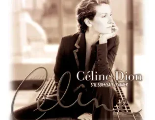 Céline Dion – S'il suffisait d'aimer
