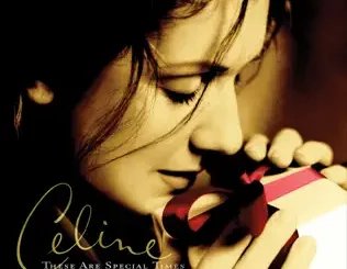 Céline Dion – These Are Special Times