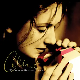 Céline Dion – These Are Special Times Céline Dion – These Are Special Times