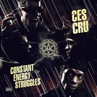 Ces Cru – Constant Energy Struggles (Deluxe Edition) Ces Cru – Constant Energy Struggles (Deluxe Edition)