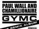 Chamillionaire & Paul Wall – GYMC The Remix Album