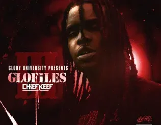Chief Keef – The GloFiles (Pt. 3)