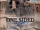 Chinx (OS) – One Sided Story