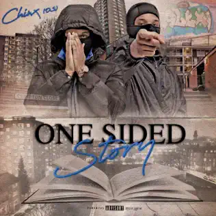 Chinx (OS) – One Sided Story Chinx (OS) – One Sided Story