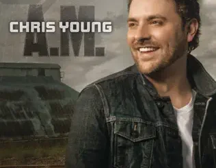 Chris Young – A.M.