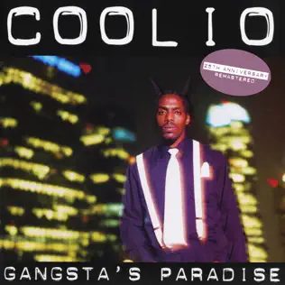 Coolio – Gangsta's Paradise (25th Anniversary Remastered) Coolio – Gangsta's Paradise (25th Anniversary Remastered)