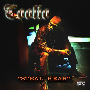 Coolio – Steal Hear Coolio – Steal Hear