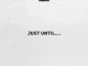Cordae – Just Until....