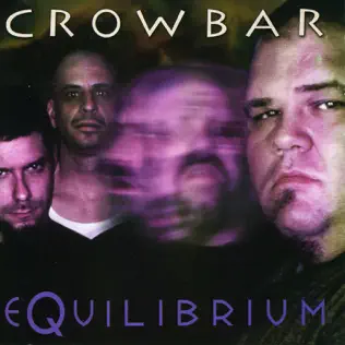 Crowbar – Equilibrium Crowbar – Equilibrium