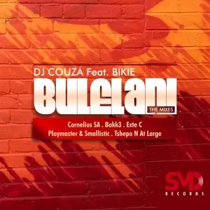 DJ Couza feat. Bikie – Bulelani Mixes DJ Couza feat. Bikie – Bulelani Mixes