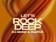 DJ DIHNO & InQfive – Let’s Rock Deep