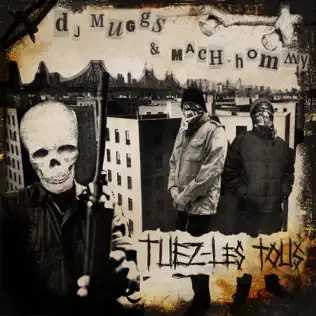 DJ Muggs & Mach Hommy – Tuez Les Tous DJ Muggs & Mach Hommy – Tuez Les Tous