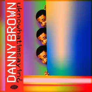 Danny Brown – uknowhatimsayin¿ Danny Brown – uknowhatimsayin¿