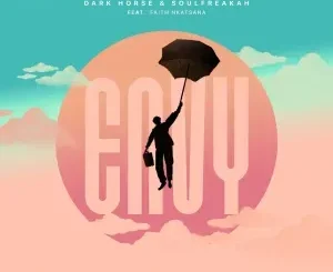 Dark Horse ft Soulfreakah & Faith Nkatsana – Envy Dark Horse – Envy ft Soulfreakah & Faith Nkatsana