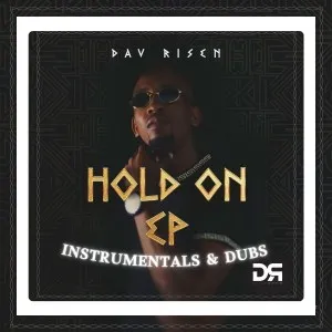 Dav Risen – Hold On [EP] (Instrumental & Dubs)