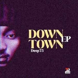 Deep75 – Down Town Deep75 – Down Town