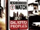 Dilated Peoples – Neighborhood Watch