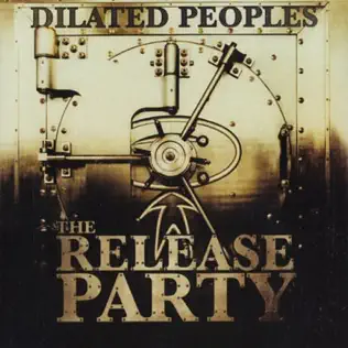 Dilated Peoples – The Release Party Dilated Peoples – The Release Party