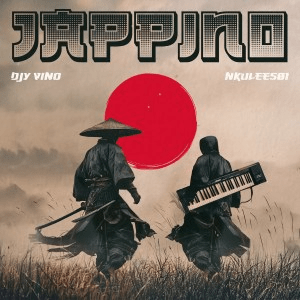 Djy Vino & Nkulee501 – Jappino Djy Vino & Nkulee501 – Jappino