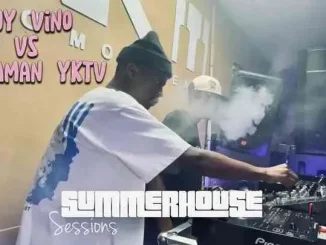 Djy Vino – Summerhouse Sessions (Sgidongo Mix) ft Shakaman YKTV
