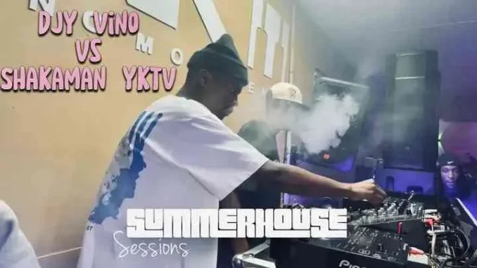 Djy Vino – Summerhouse Sessions (Sgidongo Mix) ft Shakaman YKTV