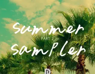 Dlala Lazz & DJ Lazz – Summer Sampler, Pt. 2
