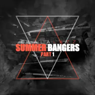 Dlala Lazz – Summer Bangers (Part 1) Dlala Lazz – Summer Bangers (Part 1)