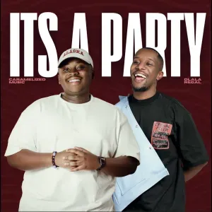 Dlala Regal – It’s A Party ft Caramelized Music Dlala Regal – It’s A Party ft Caramelized Music