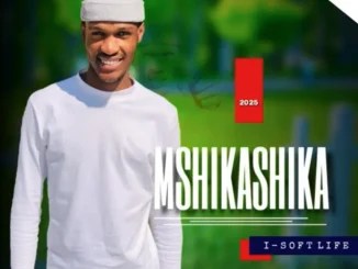 Dlamini Shika’s Mshikashika ft Felakuso & Madumakude – Buya Thembalam Dlamini Shika’s Mshikashika – Ayabusa Amabhingca
