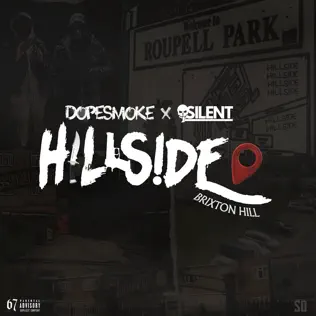 Dopesmoke, Silent & 67 – Hillside Dopesmoke, Silent & 67 – Hillside