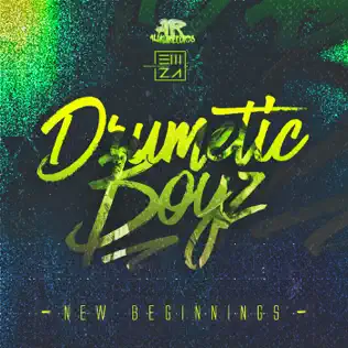 Drumetic Boyz – New Beginnings Drumetic Boyz – New Beginnings
