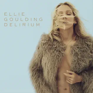 Ellie Goulding – Delirium (Deluxe) Ellie Goulding – Delirium (Deluxe)