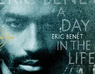 Eric Benét – A Day In the Life