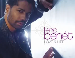 Eric Benét – Love & Life