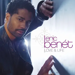 Eric Benét – Love & Life Eric Benét – Love & Life