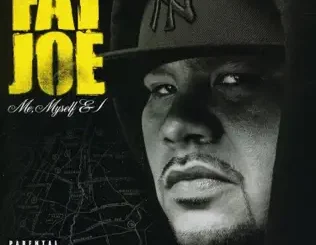 Fat Joe – Me, Myself & I