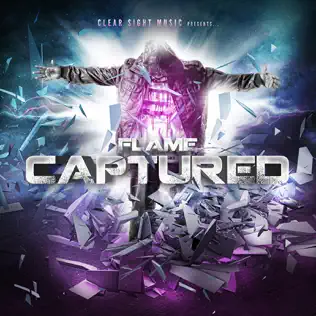 Flame – Captured Flame – Captured